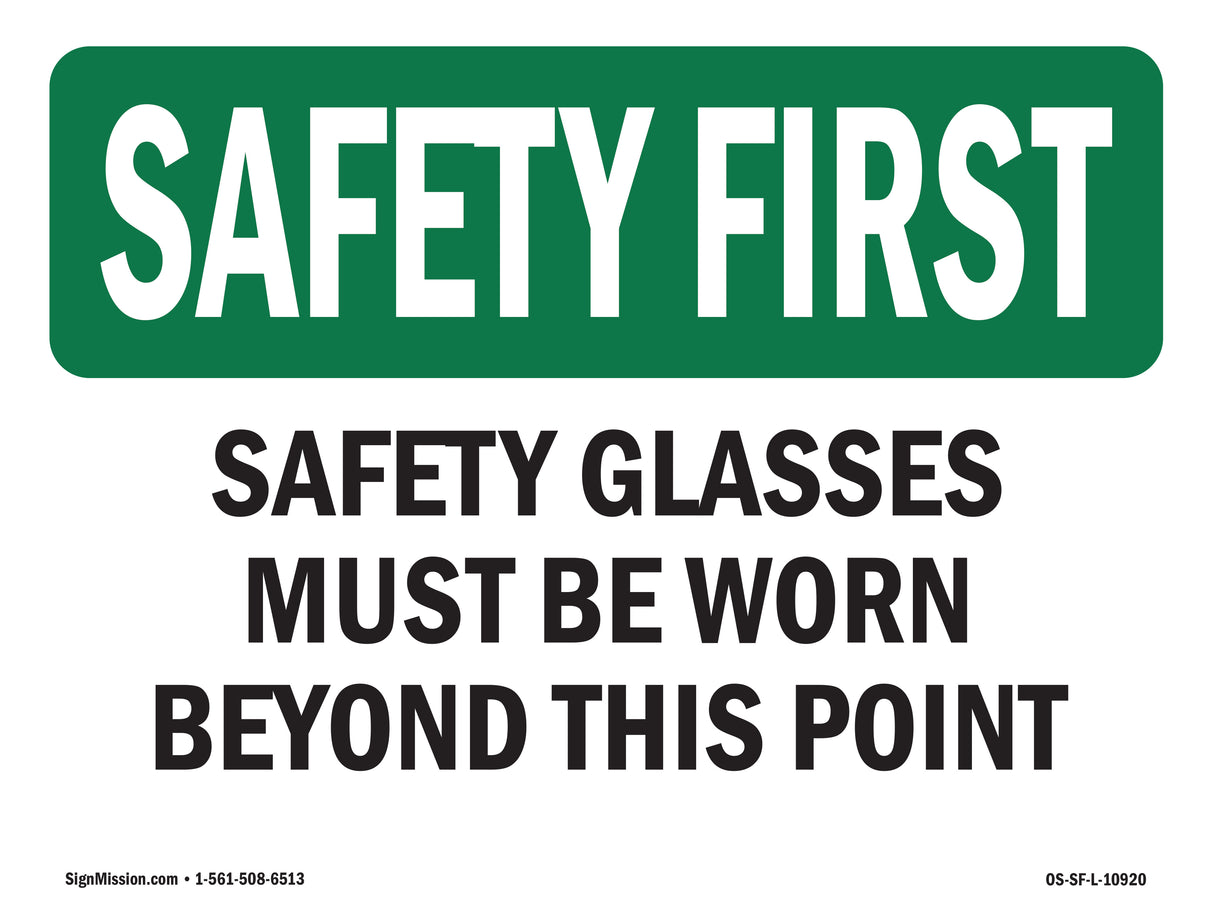 Safety Glasses Must Be Worn Beyond