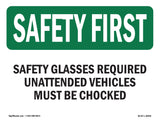 Safety Glasses Required Unattended