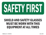 Shield And Safety Glasses Must