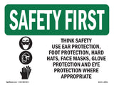 Think Safety Use Ear Protection, With Symbol