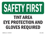 Tint Area Eye Protection And Gloves
