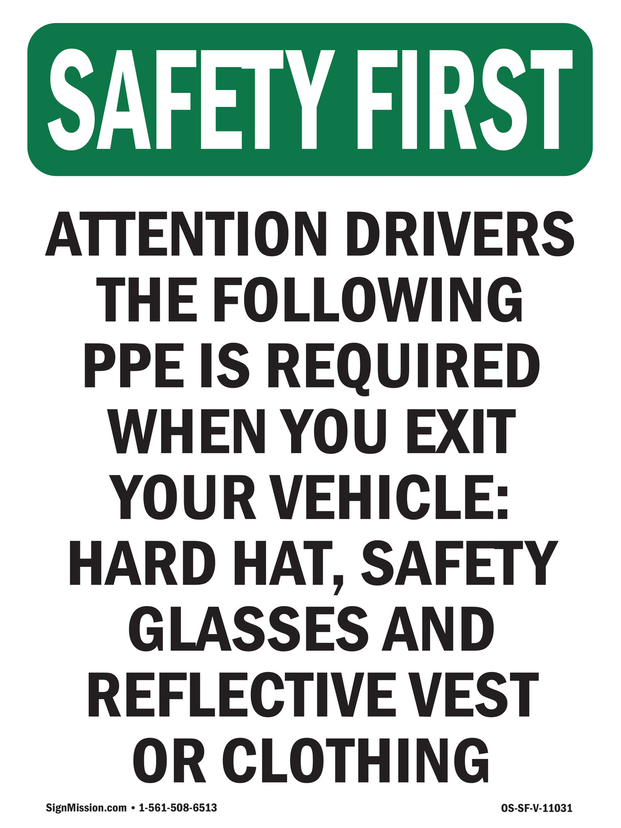 Attention Drivers The Following PPE Is Required