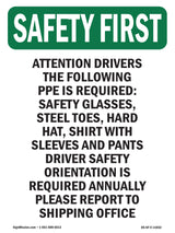 Attention Drivers The Following PPE Is Required-