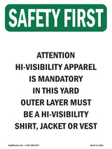 Attention Hi-Visibility Apparel Is Mandatory