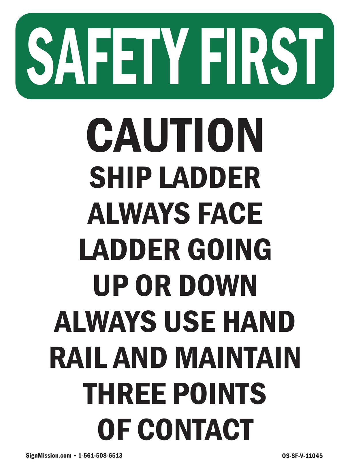 Caution Ship Ladder Always Face Ladder Going