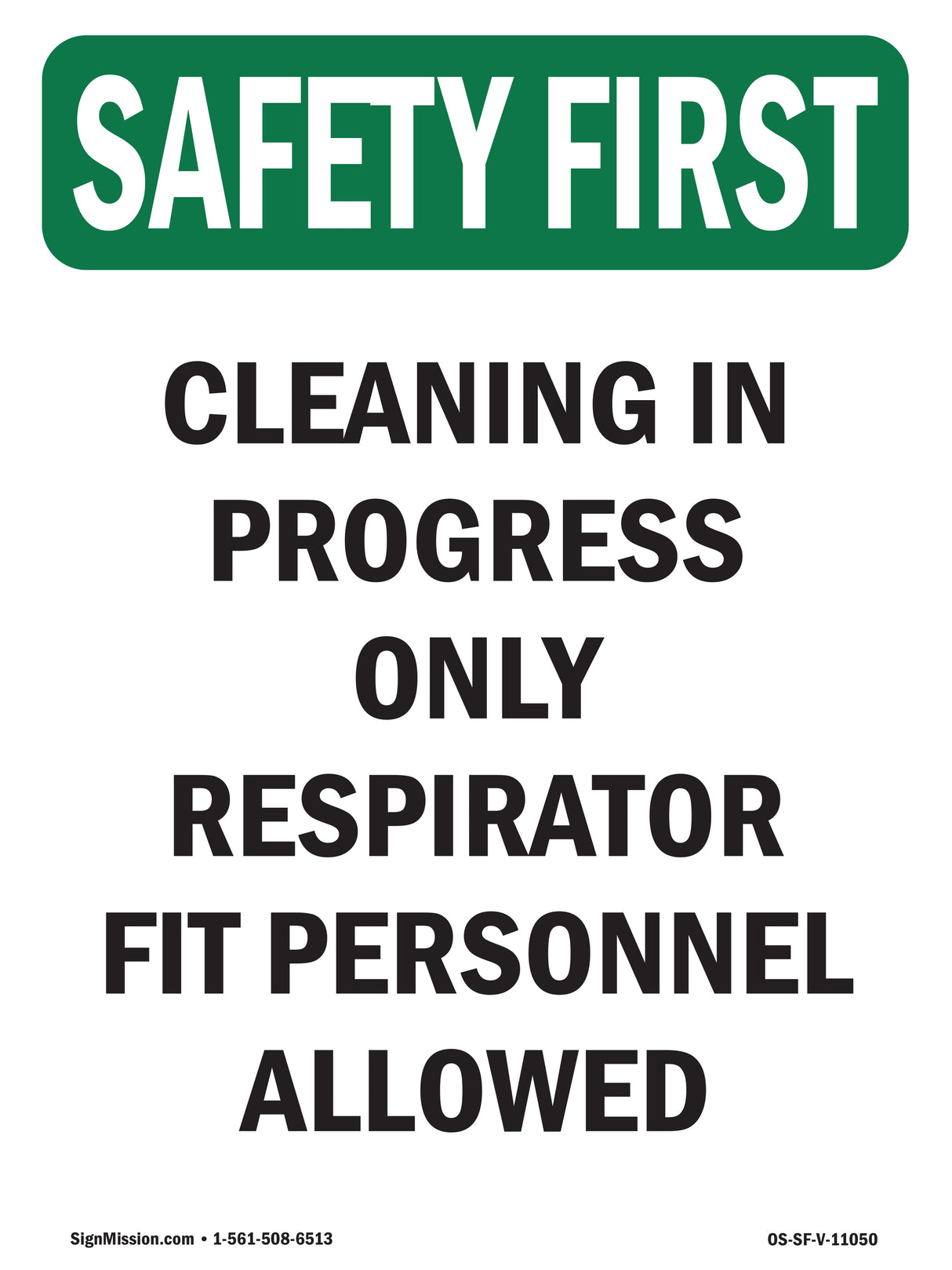 Cleaning In Progress Only Respirator Fit
