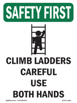 Climb Ladders Carefully Use Both Hands