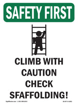 Climb With Caution Check Scaffolding!