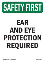 Ear And Eye Protection Required
