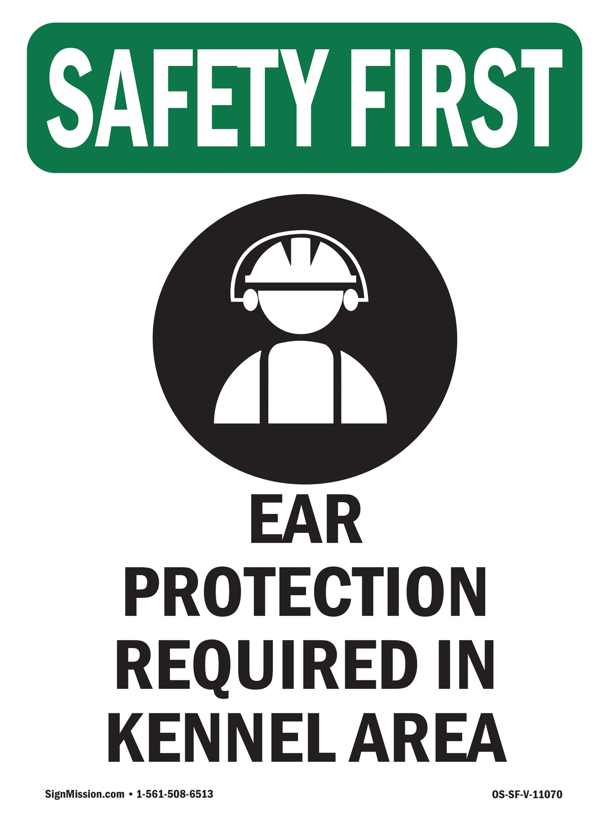 Ear Protection Required In Kennel Area