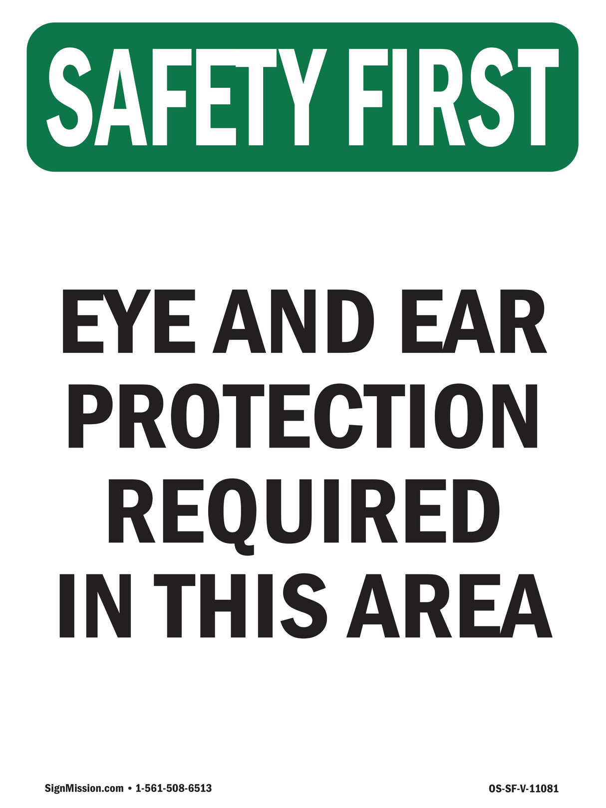 Eye And Ear Protection Required In This Area