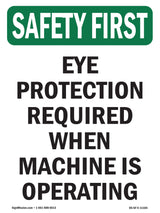 Eye Protection Required When Machine Is Operating