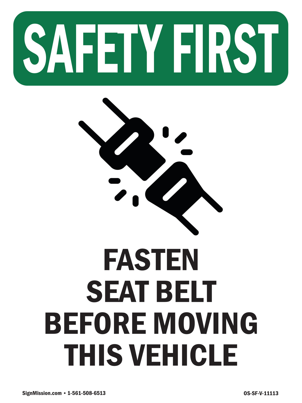 Fasten Seat Belt Before Moving Vehicle