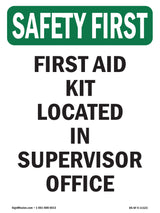 First Aid Kit Located In Supervisor Office