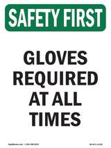 Gloves Required At All Times