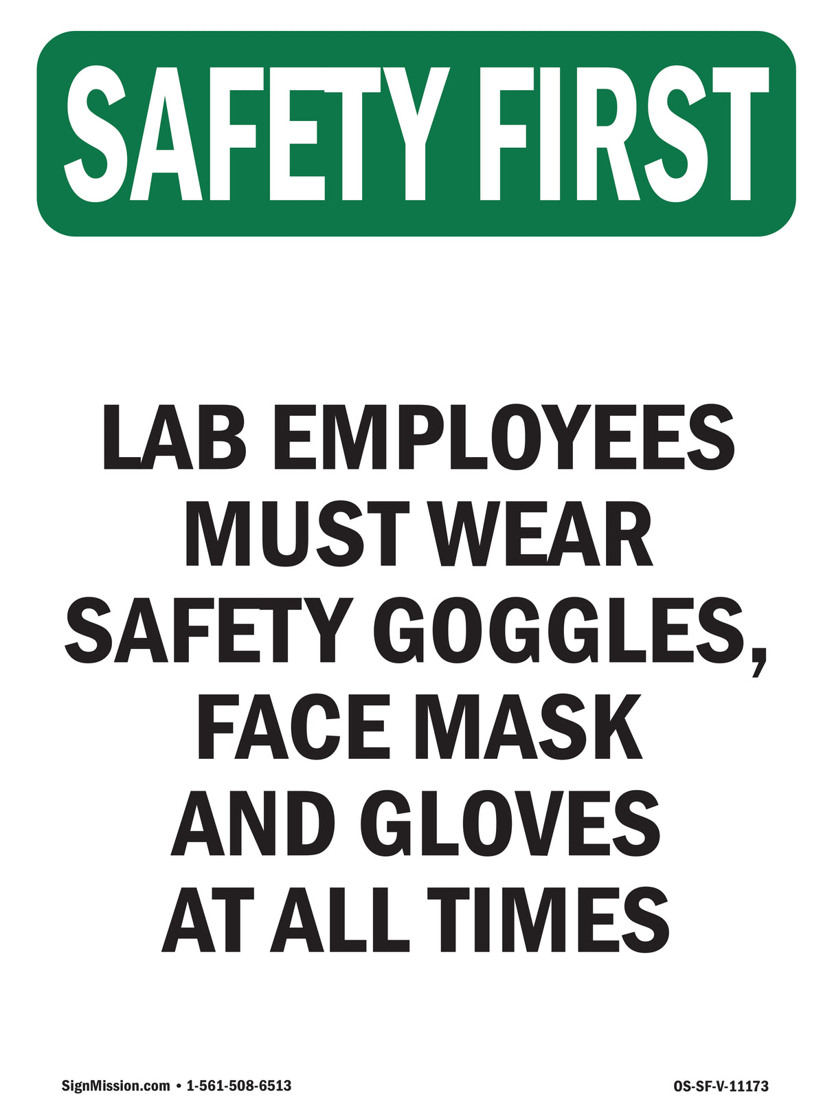 Lab Employees Must Wear Safety Goggles,