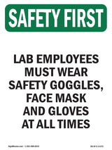 Lab Employees Must Wear Safety Goggles,