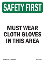 Must Wear Cloth Gloves In This Area