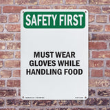 Must Wear Gloves While Handling Food