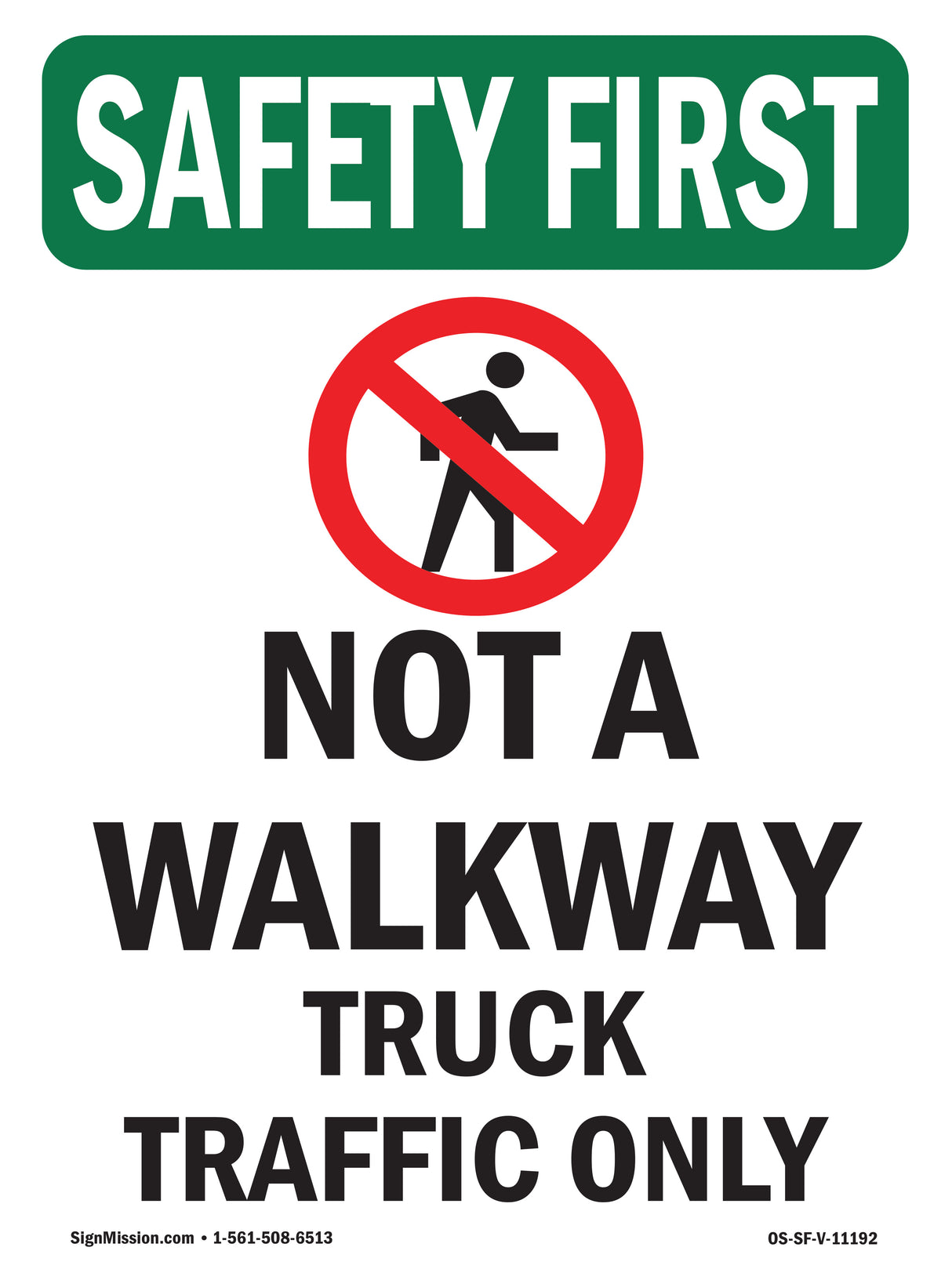 Not A Walkway Truck Traffic Bilingual
