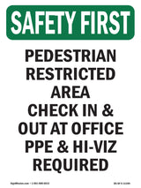 Pedestrian Restricted Area Check In & Out