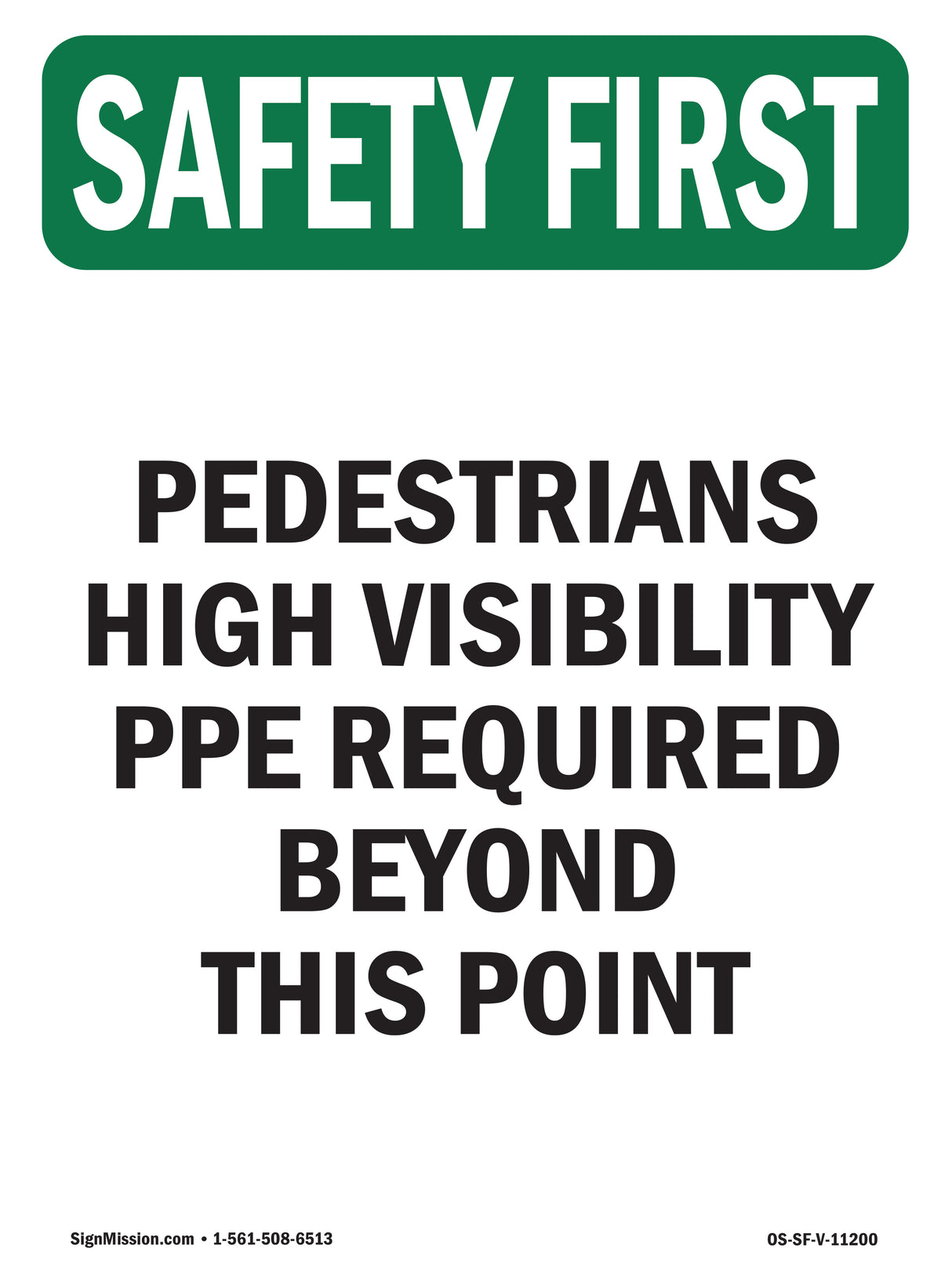 Pedestrians High Visibility PPE Required
