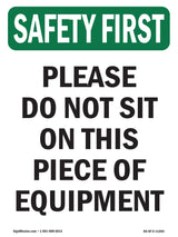 Please Do Not Sit On This Piece Of Equipment