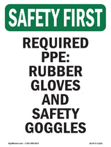 Required PPE Rubber Gloves And