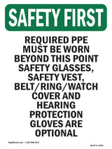 Required PPE Must Be Worn Beyond