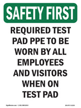 Required Test Pad PPE To Be Worn