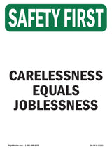 Carelessness Equals Joblessness