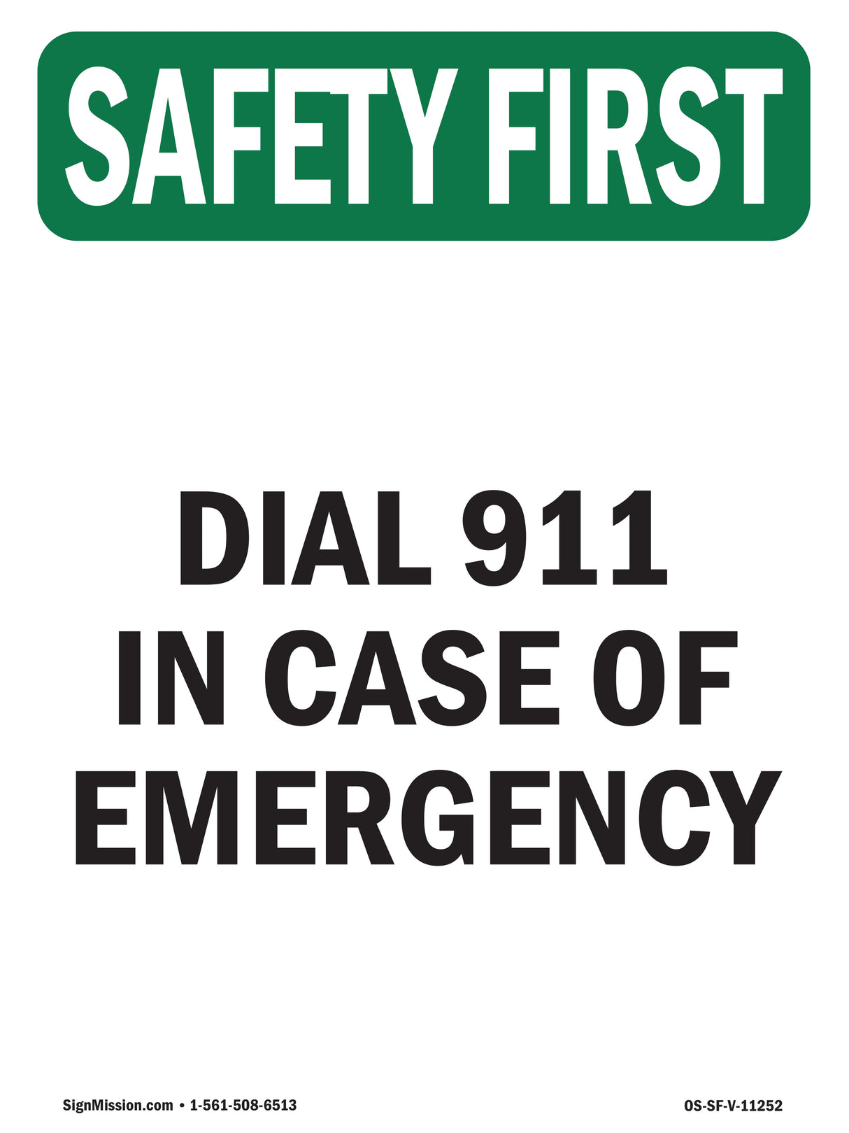 Dial 911 In Case Of Emergency
