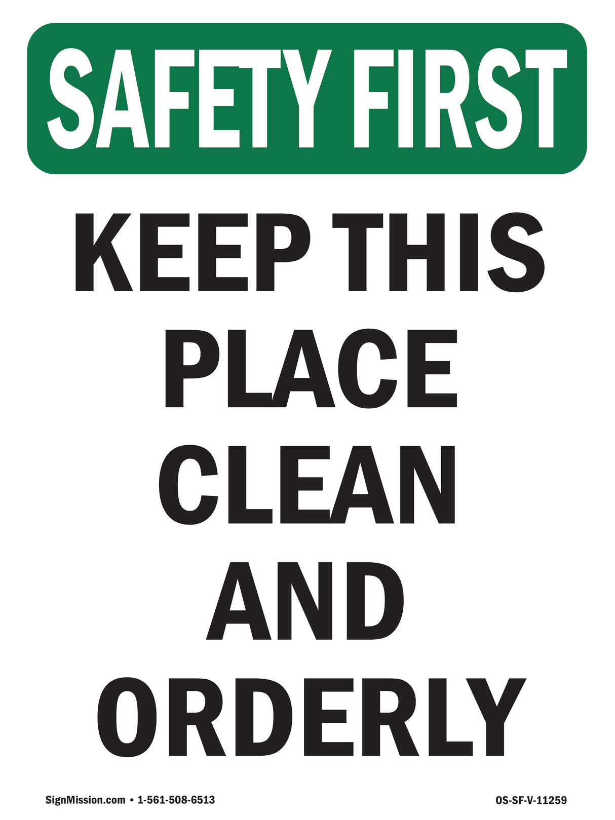 Keep Place Clean Orderly Bilingual