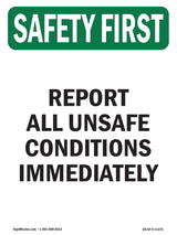 Report All Unsafe Conditions Immediat