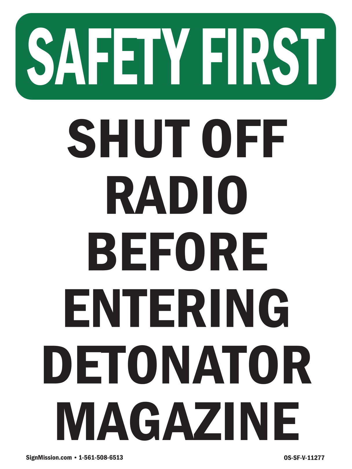 Shut Off Radio Before Entering
