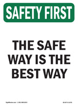 The Safe Way Is The Best Way