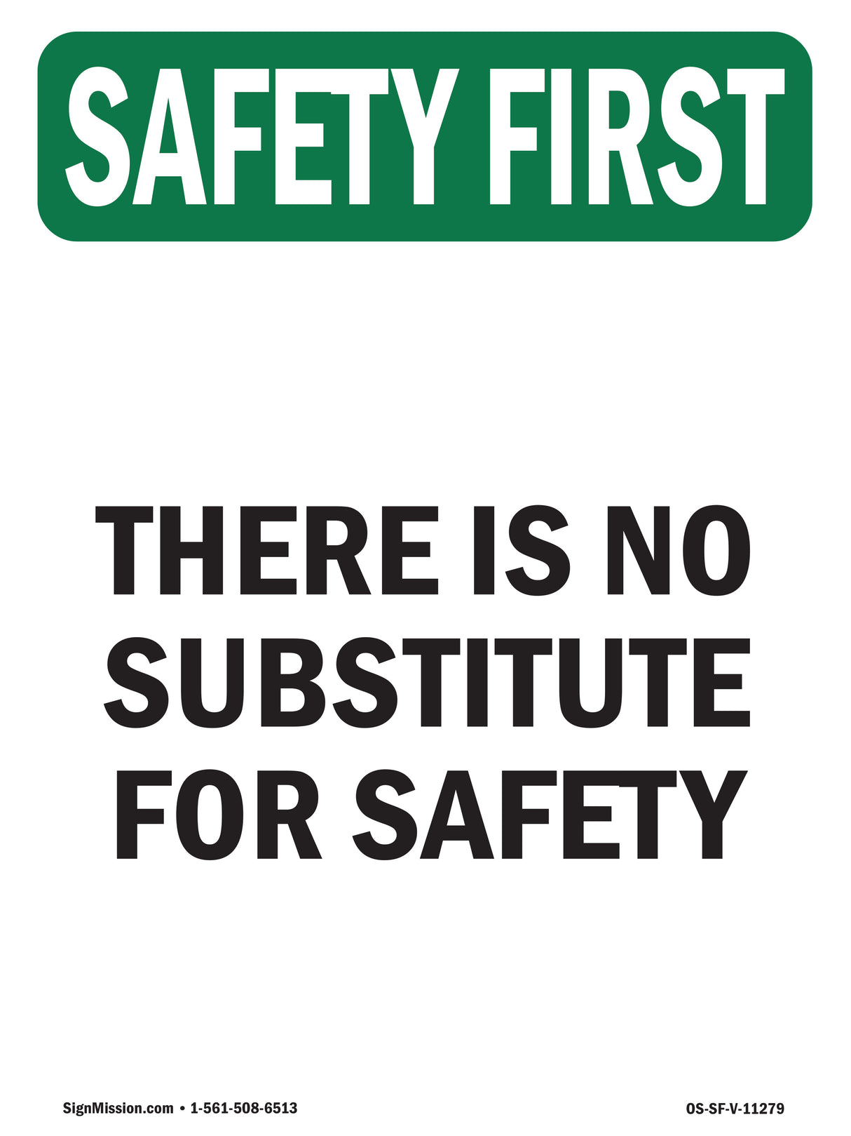 There Is No Substitute For Safety