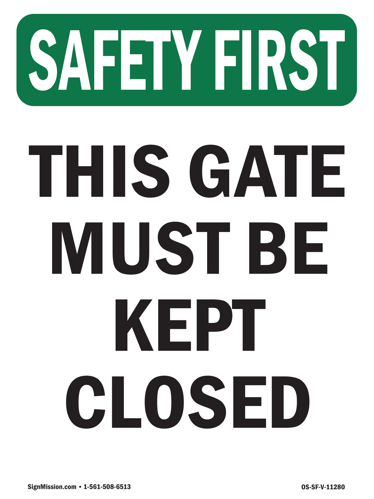 This Gate Must Be Kept Closed