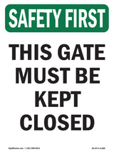 This Gate Must Be Kept Closed