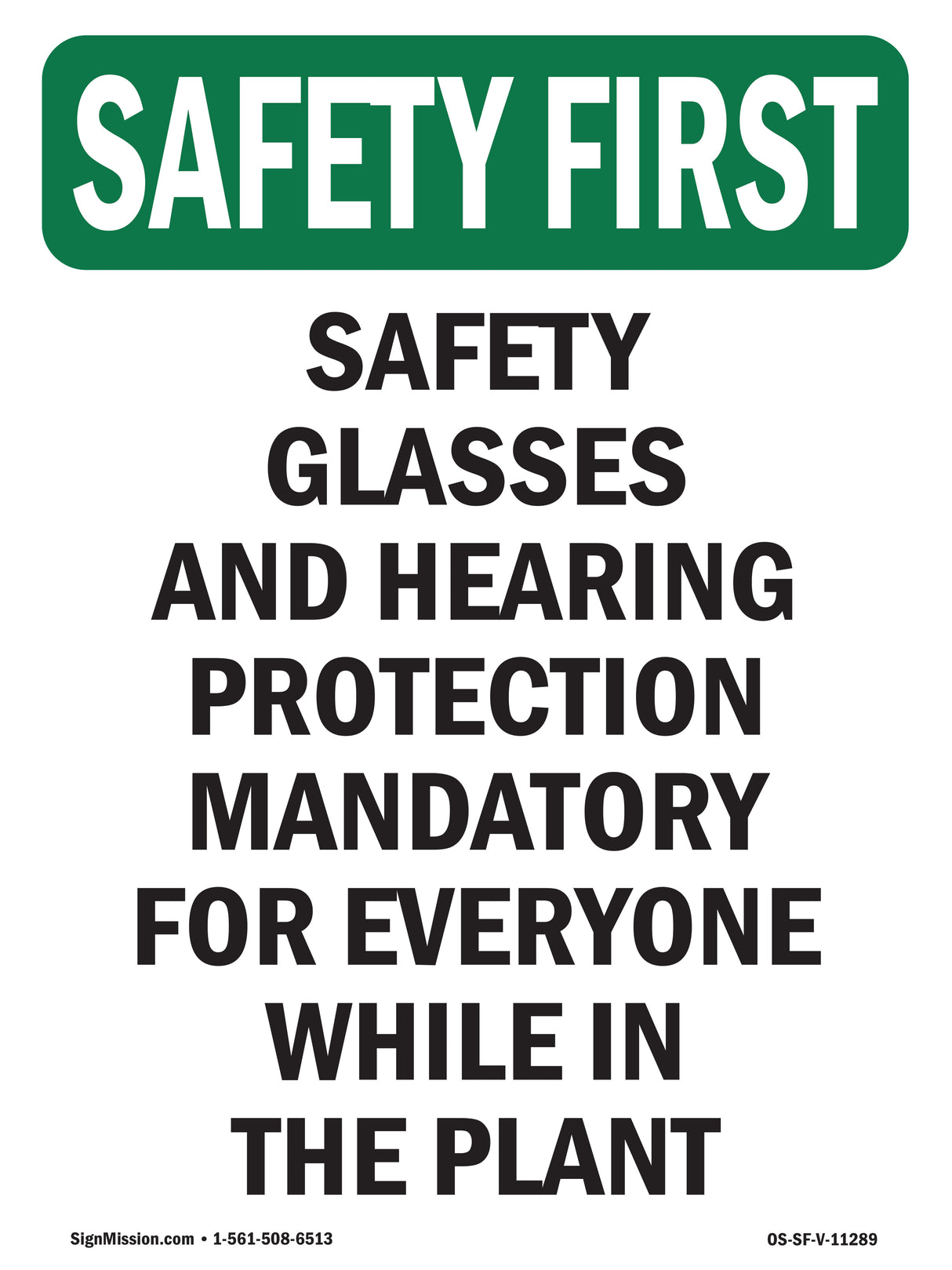 Safety Glasses And Hearing Protection Mandatory