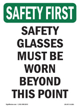 Safety Glasses Must Be Worn Beyond