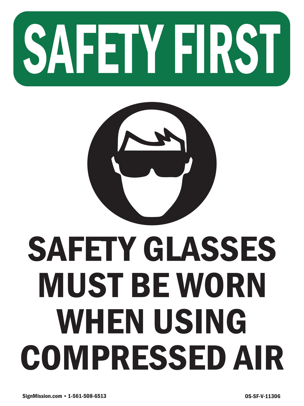 Safety Glasses Must Be Worn