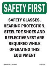 Safety Glasses, Hearing Protection,