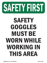 Safety Goggles Must Be Worn While