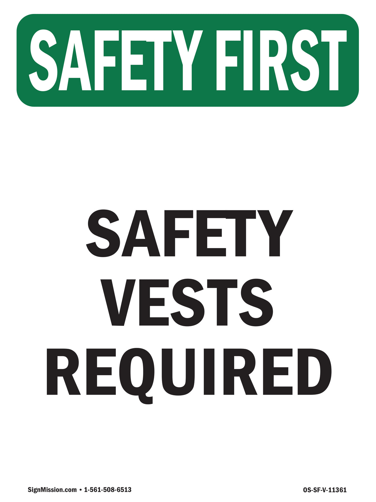 Safety Vests Required