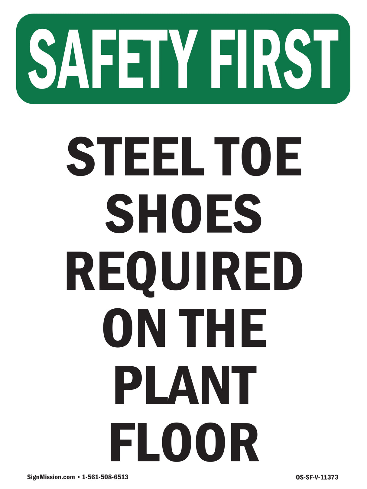 Steel Toe Shoes Required On The