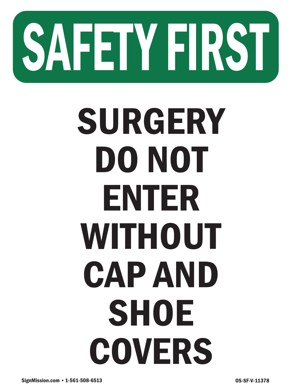 Surgery Do Not Enter Without Cap