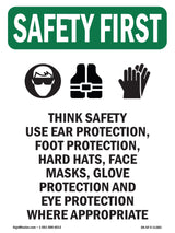 Think Safety Use Ear Protection, With Symbol