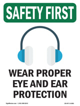 Wear Proper Eye And Ear Protection With Symbol