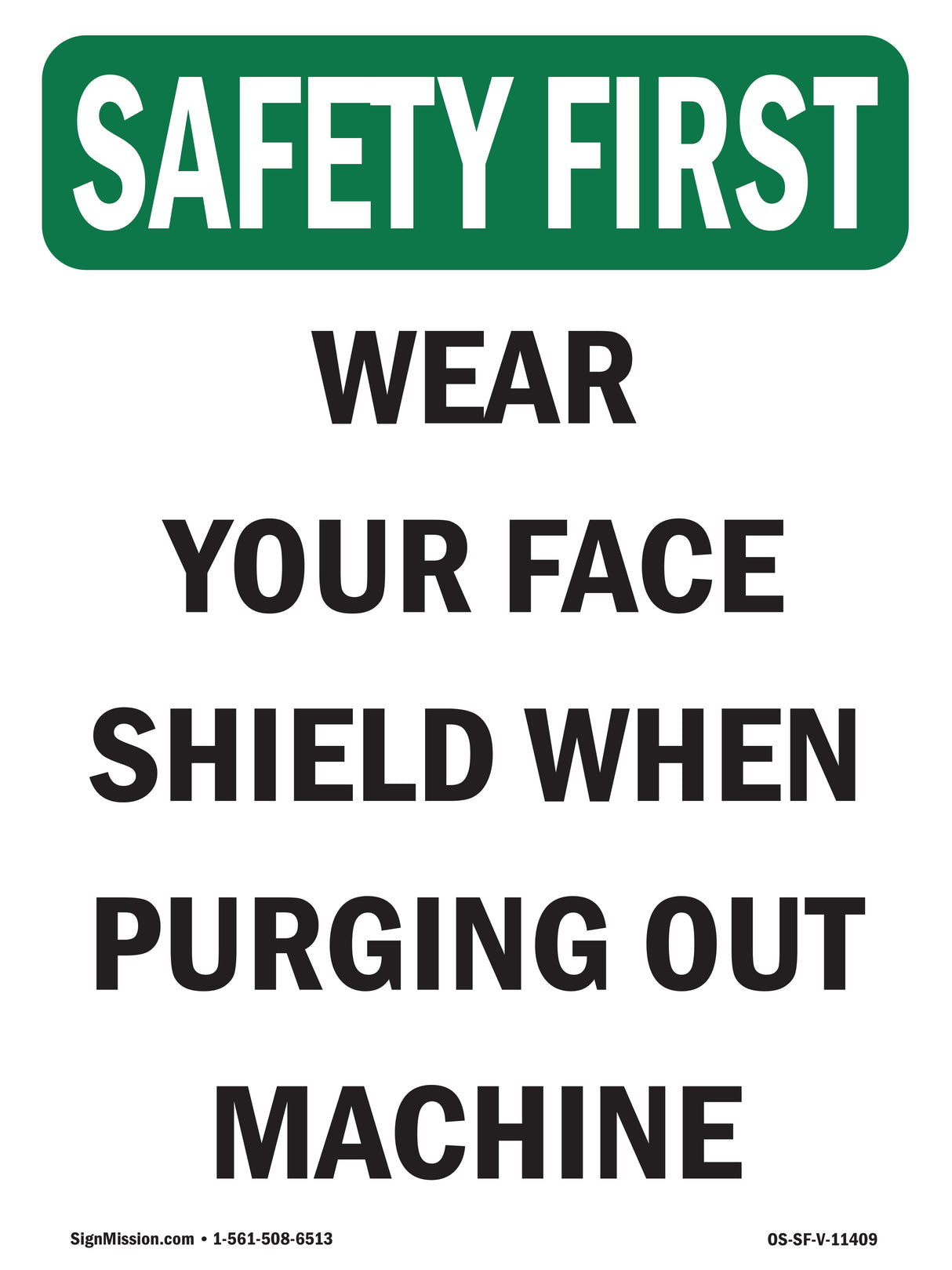 Wear Your Face Shield When Purging